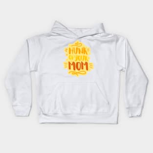 Hunk of your mom Kids Hoodie